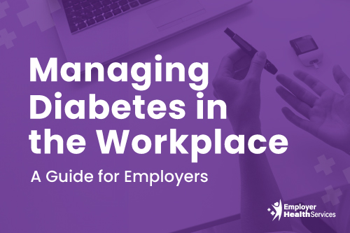 managing diabetes in the workplace employer health services testing for diabetes